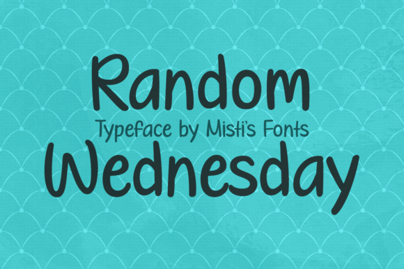 Random Wednesday: A Playful Handwritten Font for Creative Projects